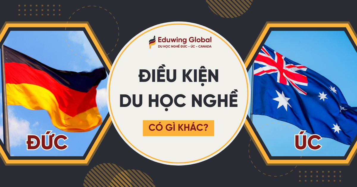Sự khác biệt về điều kiện du học nghề giữa Đức và Úc