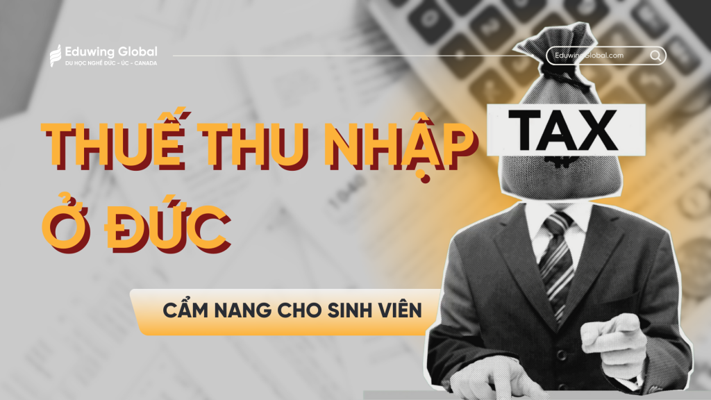 Thuế thu nhập ở Đức – cẩm nang cho sinh viên