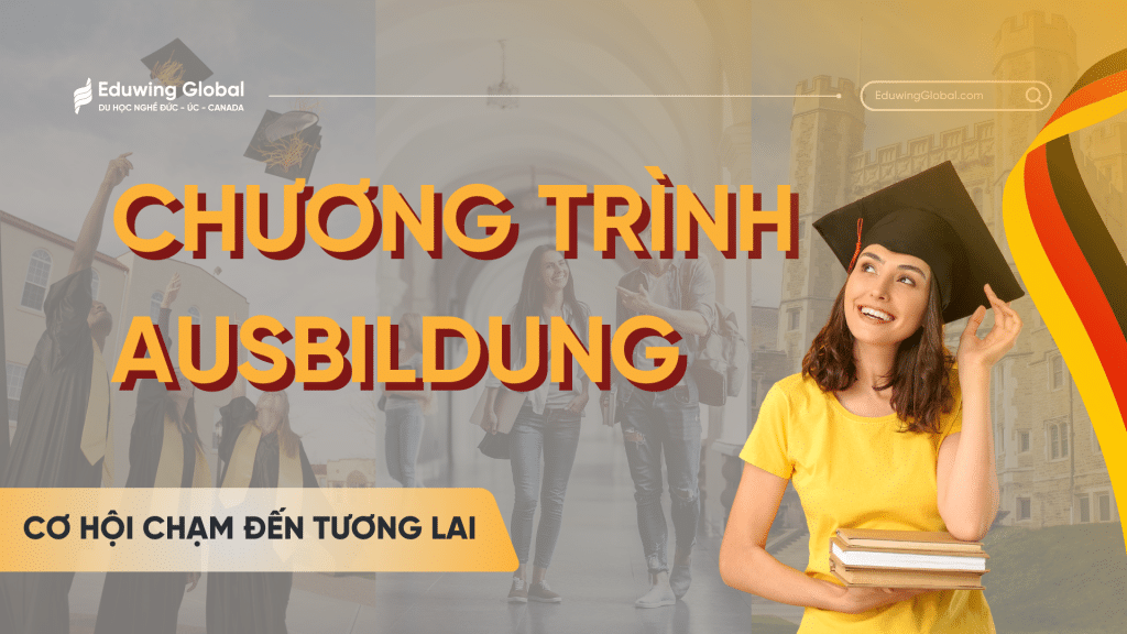 Chương trình Ausbildung: Cơ hội chạm đến tương lai nghề nghiệp